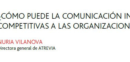 La Comunicación Interna, clave en el éxito empresarial