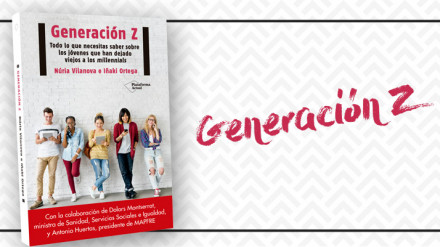 ¡Ya a la venta el nuevo libro sobre la Generación Z de Núria Vilanova e Iñaki Ortega!