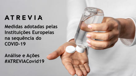 Medidas Adotadas pelas Instituições Europeias – Análise e Ações #ATREVIACovid19