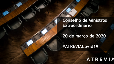 Análise e Ação: Conselho de Ministros Extraordinário | 26 de março 2020 (#ATREVIACovid19)