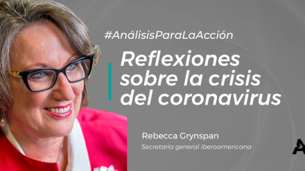 Claves de la comunicación: Rebeca Grynspan (#ATREVIACovid19)