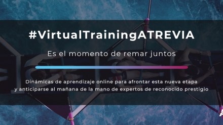 ATREVIA pone en marcha su nuevo servicio de #VirtualTraining, de la mano de grandes expertos