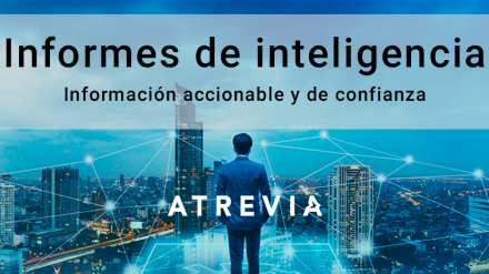 Informes de inteligencia: información accionable y de confianza