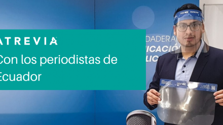 ATREVIA y Nanox reparten 500 visores de protección entre los periodistas de Ecuador