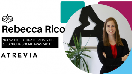 Rebecca Rico se incorpora a ATREVIA para dirigir su nueva área de Analytics y Escucha Social Avanzada