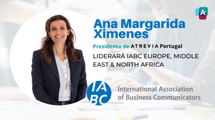 Ana Margarida Ximenes, presidenta de ATREVIA Portugal, liderará IABC EMENA