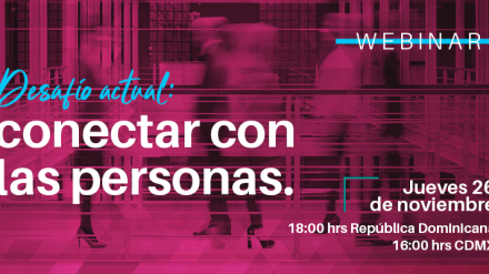 Nuevo webinar (26.11): Desafío actual, conectar con las personas