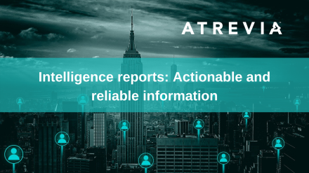 Intelligence reports: Actionable and reliable information