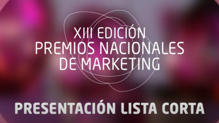 Ya se conoce la Lista Corta de la XIII edición de los Premios Nacionales de Marketing