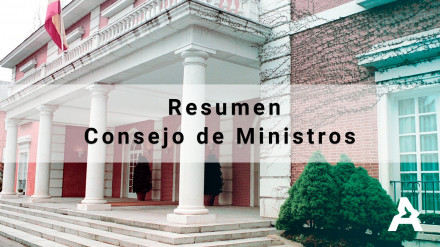 Resumen del Consejo de Ministros Ordinario – 22 de febrero