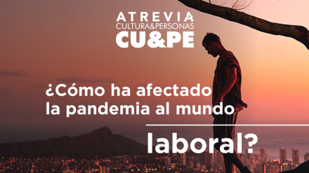 ¿Cómo ha afectado la pandemia al mundo laboral? 6 claves para un cambio coherente