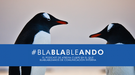Llega BlaBlaBleando, el nuevo podcast de ATREVIA CU&PE