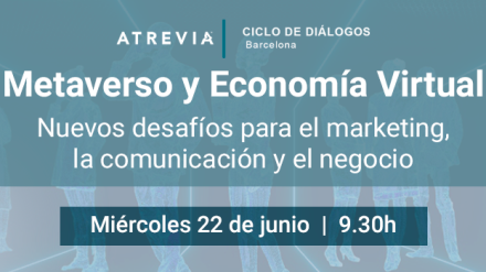 ¿Qué oportunidades ofrece el metaverso al marketing y la comunicación? (22/06)