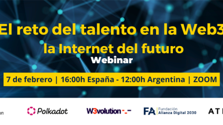 Nuevo webinar (07/02): «El reto del talento en la Web 3, la Internet del futuro»