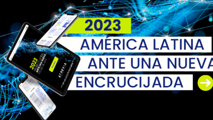Informe 2023: América Latina ante una nueva encrucijada