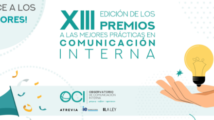 El Observatorio de Comunicación Interna anuncia los ganadores de la XIII edición de sus premios a las mejores prácticas