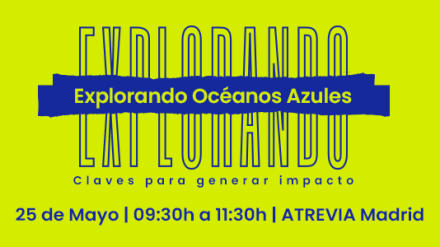 Nuevo Explorando Océanos Azules (25/05) en ATREVIA Madrid: «Turismo 2023: El año de las oportunidades»