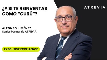 Alfonso Jiménez, en Executive Excellence: «¿Y si te reinventas como ‘gurú’?»