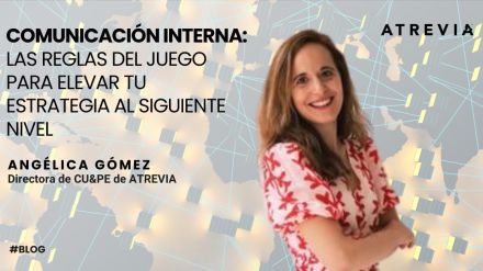 Comunicación Interna: las reglas del juego para elevar tu estrategia al siguiente nivel