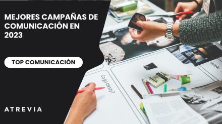 Las ‘Mejores campañas de comunicación en 2023’ de ATREVIA para Top Comunicación