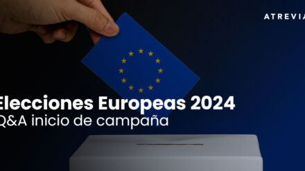 Elecciones Europeas 2024: Q&A Inicio de Campaña