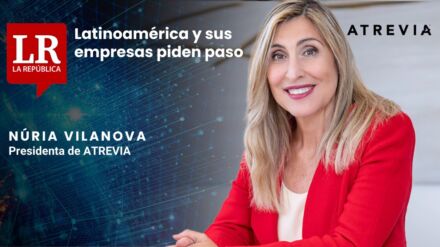 Núria Vilanova, en La República: «Latinoamérica y sus empresas piden paso»