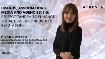 BRANDS, ASSOCIATIONS, MEDIA AND AGENCIES: THE PERFECT TANDEM TO ENHANCE THE AUTOMOTIVE INDUSTRY’S REPUTATION