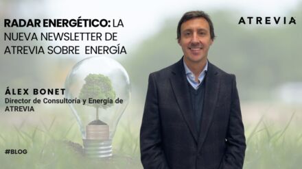 Radar Energético: la nueva newsletter de ATREVIA sobre energía