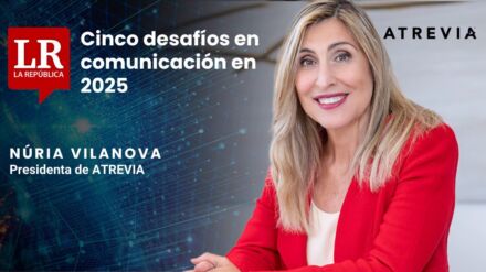 Núria Vilanova, en La República: «Cinco desafíos en comunicación en 2025»