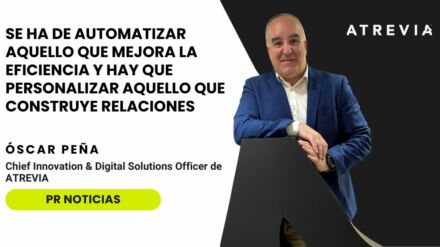Óscar Peña en PR Noticias: “Se ha de automatizar aquello que mejora la eficiencia y hay que personalizar aquello que construye relaciones”