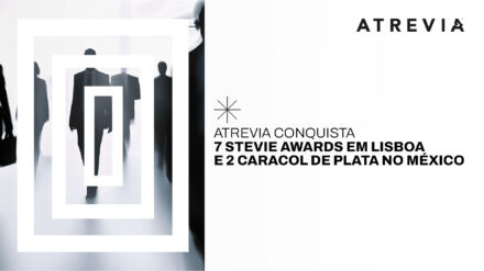 ATREVIA conquista 7 Stevie Awards em Lisboa e 2 Caracol de Plata no México
