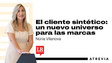Núria Vilanova, en La República: «El cliente sintético: un nuevo universo para las marcas»