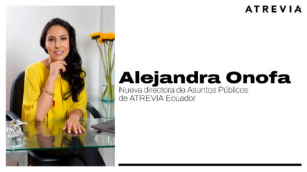 Maria Alejandra Onofa, nueva directora de asuntos públicos de Atrevia Ecuador